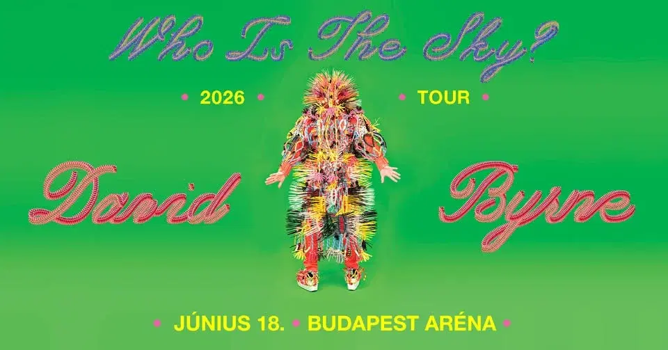 David Byrne - Who Is The Sky? Tour | Budapest 2026