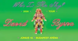 David Byrne - Who Is The Sky? Tour | Budapest 2026