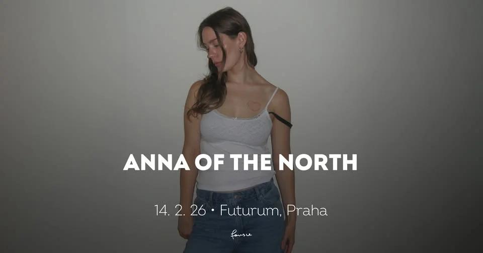 Anna of the North • Praha