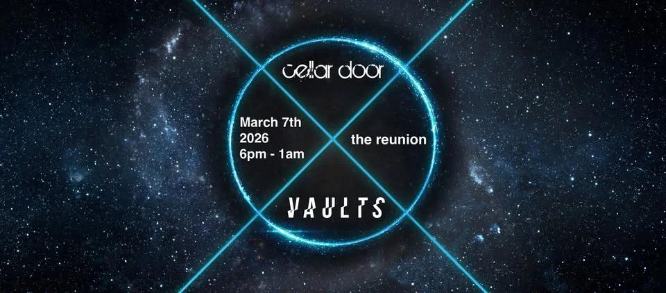 Cellar Door - The Reunion @ The Vaults Cardiff