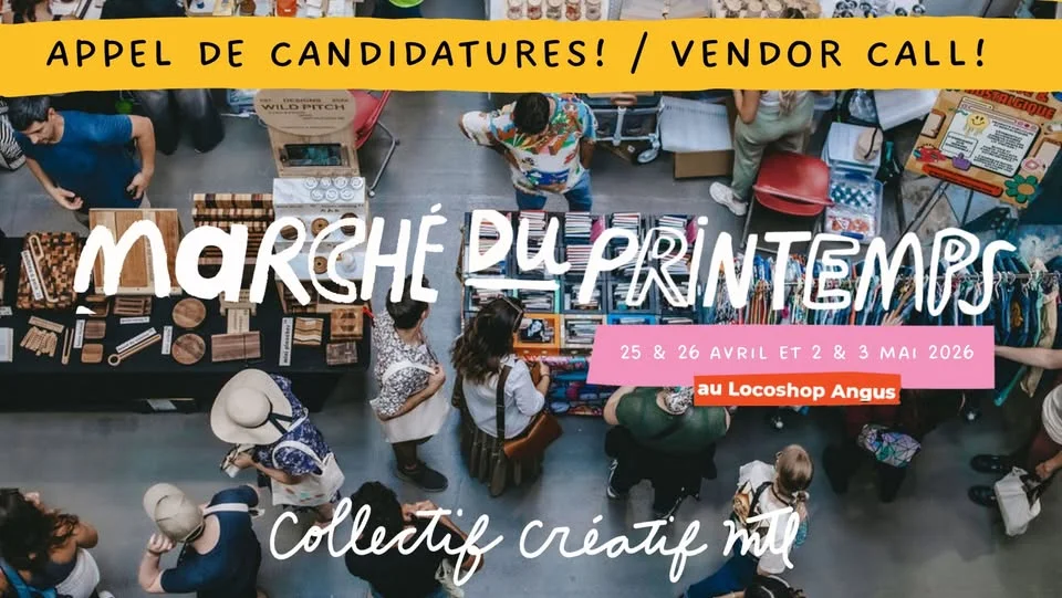 Marché du printemps au Locoshop Angus x Collectif Créatif MTL - 25 & 26 avril et 2 & 3 mai 2026