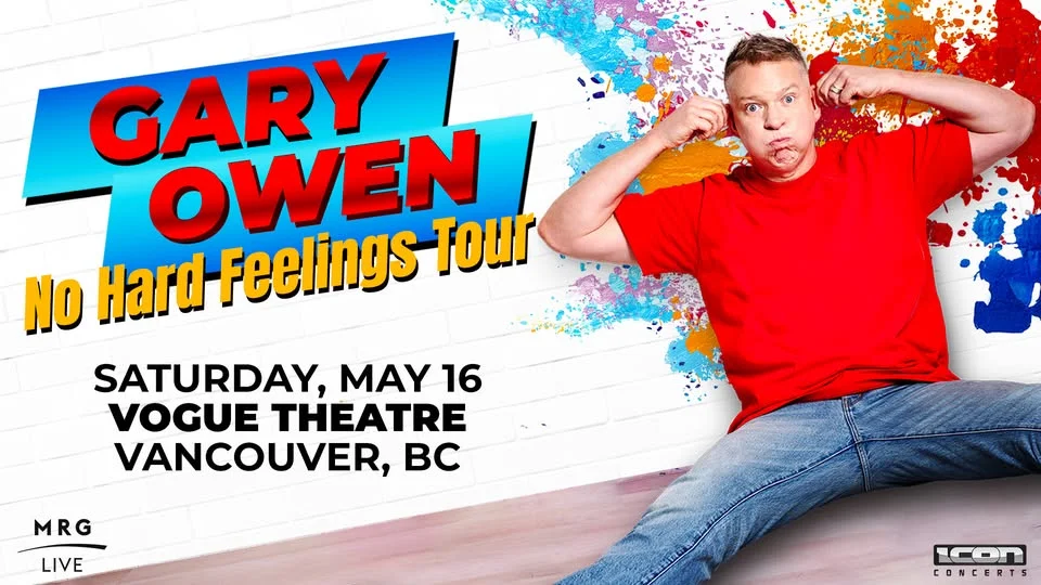 Gary Owen - No Hard Feelings Tour (Vancouver)