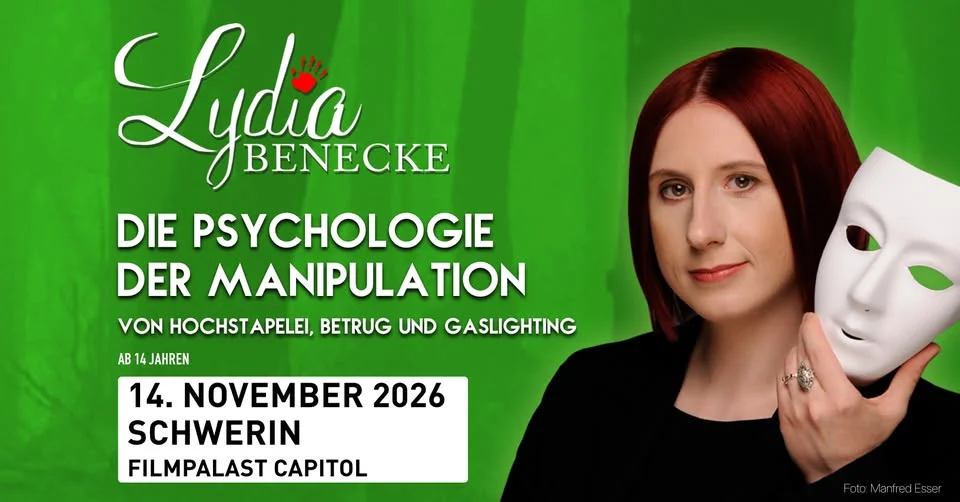 Schwerin - Lydia Benecke - Psychologie der Manipulation - Hochstapelei, Betrug & Gaslighting