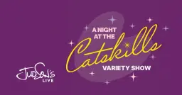 A Night at the Catskills