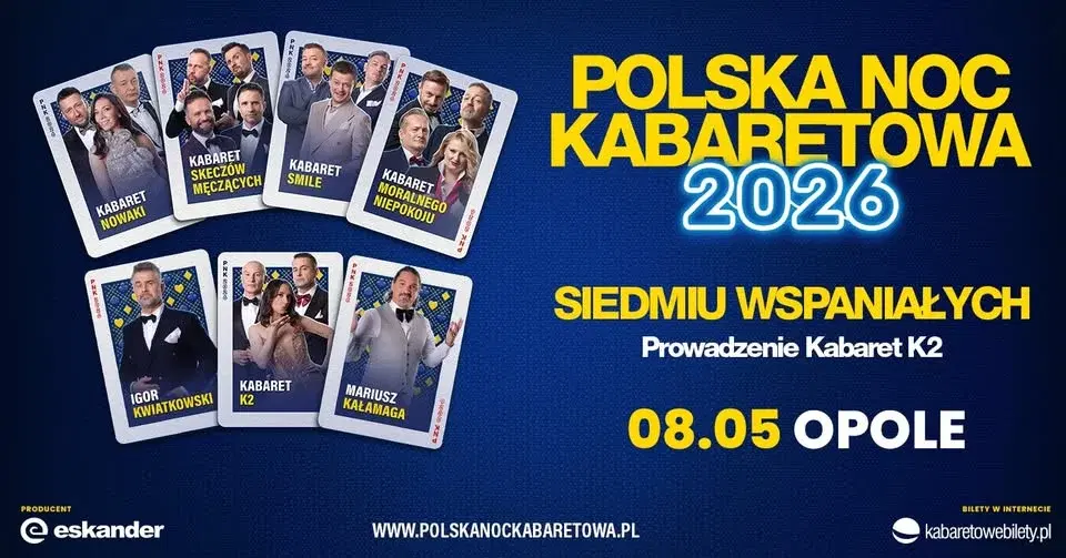 ⭐️08.05.2026 Opole⭐️ Polska Noc Kabaretowa 2026 • Siedmiu wspaniałych