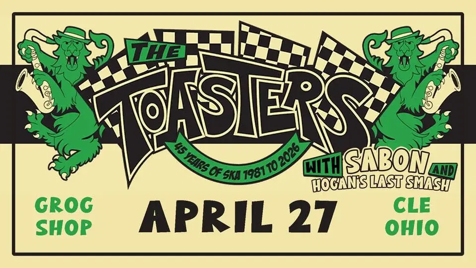 The Toasters - 45 Years of Ska with Sabon and Hogan's Last Smash at Grog Shop