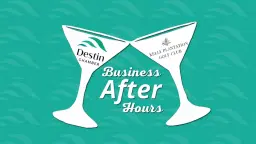 Business After Hours Sponsored by Kelly Plantation Golf Club