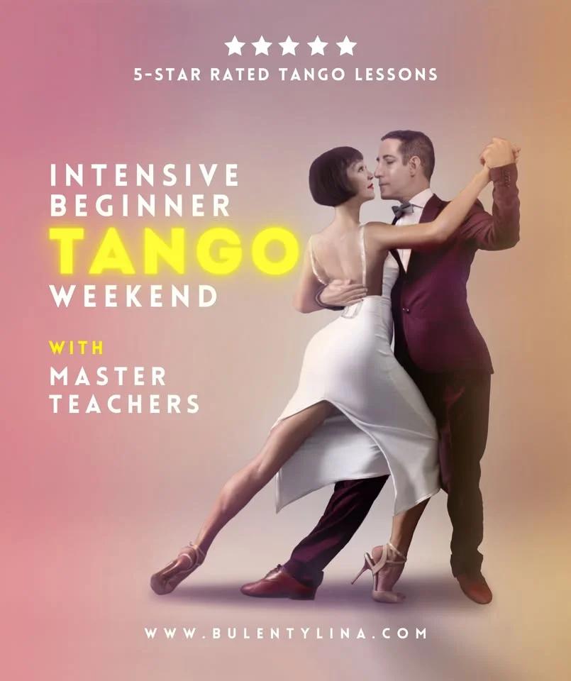 🔥Intensive Beginner 𝗧𝗔𝗡𝗚𝗢 Weekend Workshop (Equivalent to 6-weeks Tango Course)