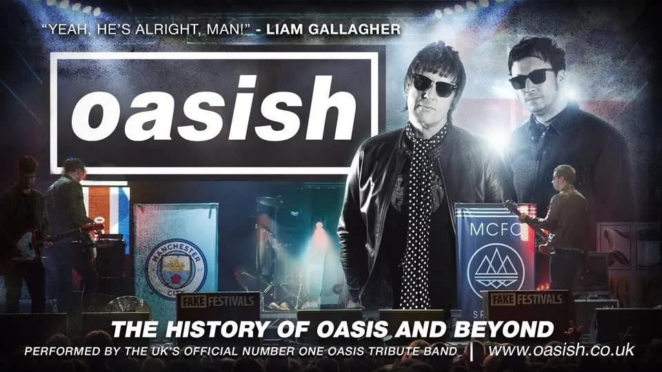 Oasish- The History of Oasis and Beyond