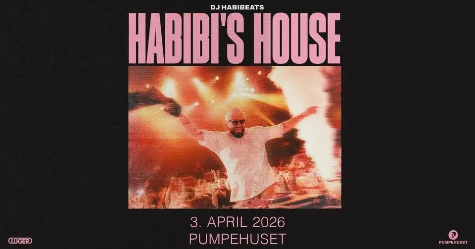 DJ Habibeats // Pumpehuset // Support: DJ M