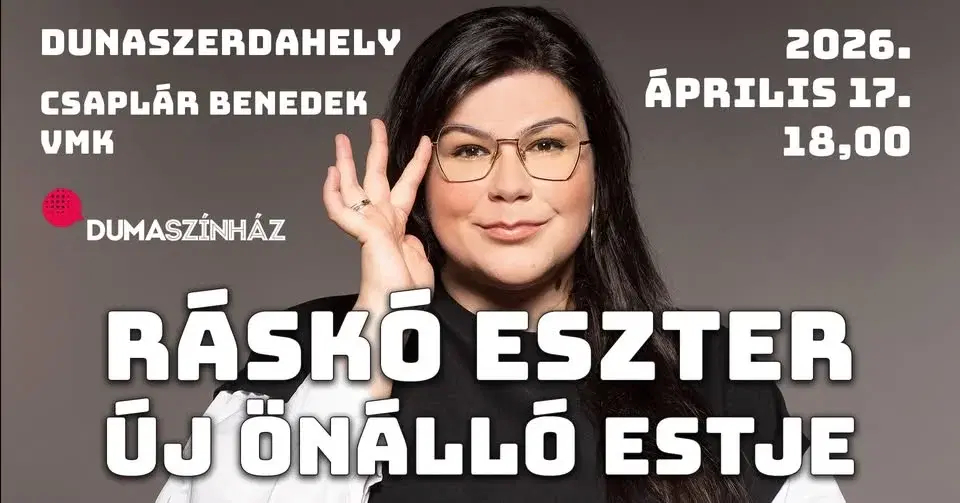 DUMASZÍNHÁZ: Ráskó Eszter új önálló estje