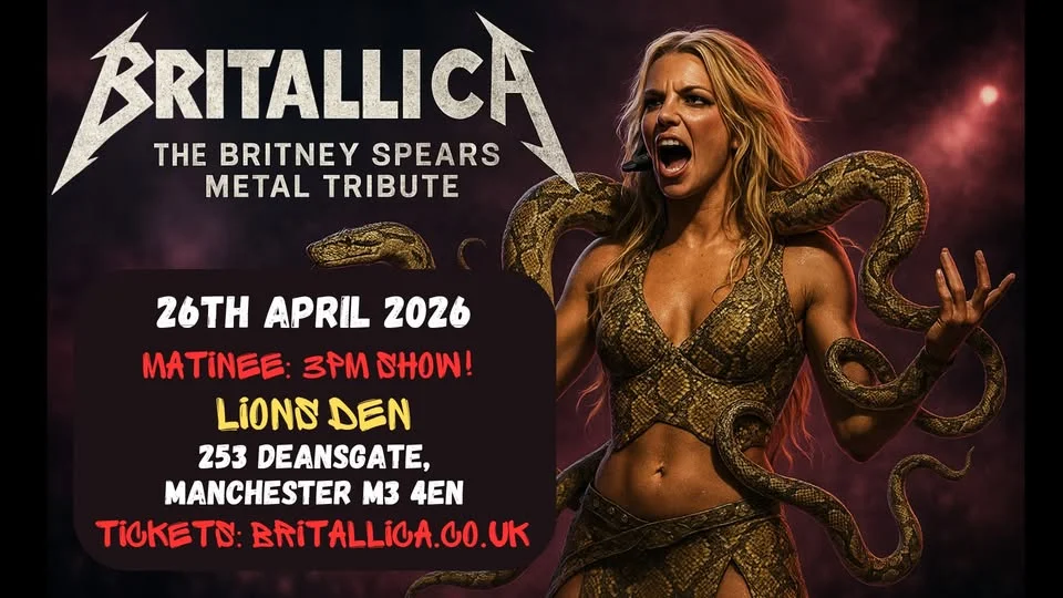 *** SOLD OUT *** Britallica (Britney Spears Metal Tribute) at Lions Den, Manchester