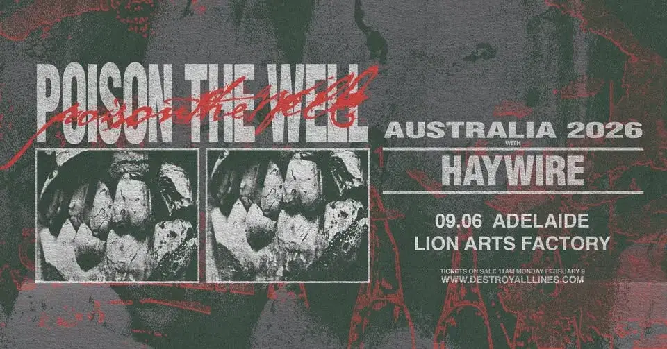 Poison The Well (USA) - Australia 2026 with HAYWIRE (USA) - Adelaide
