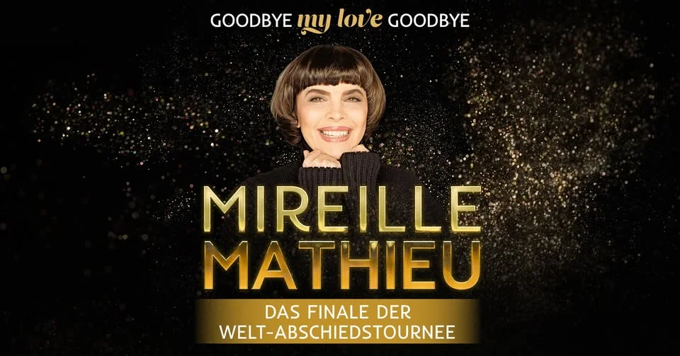 Mireille Mathieu - Goodbye my Love Goodbye! Tour 2026 | Frankfurt am Main