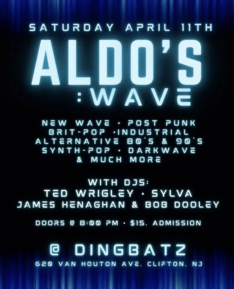 Aldo's Wave Night! Alternative • New Wave • 80's & Beyond