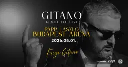 Gitano Absolute Live, Aréna Show - Fuego Gitano // 2026.05.01