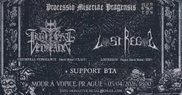 Processio miseriae Pragensis: Lóstregos (ESP), Triumphal Vengeance (CHL/AUT) + support