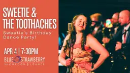 Sweetie & The Toothaches