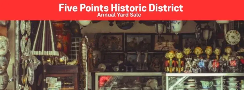 SAVE THE DATE: Five Points Historic District Annual Yard Sale