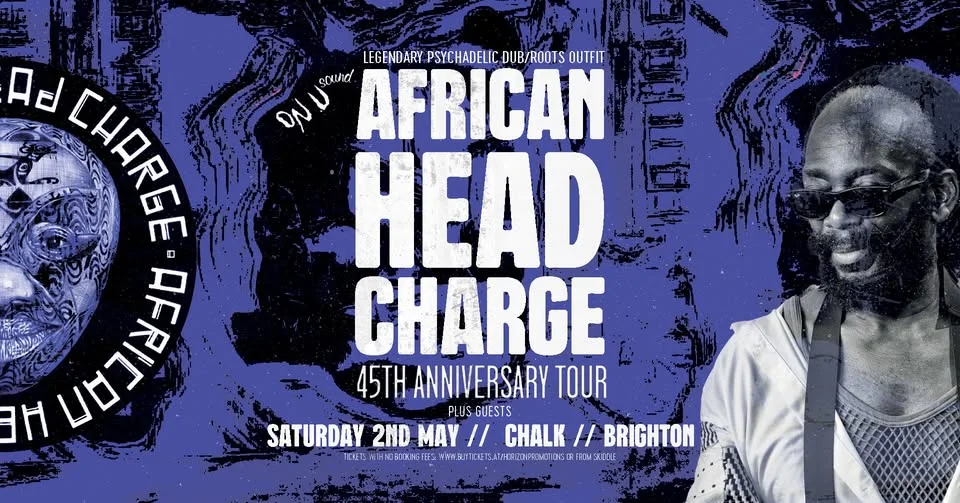 African Head Charge w/special guest GAUDI // Saturday 2nd May // Chalk // Brighton