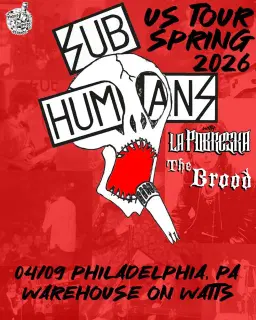 Subhumans w/ La Pobreska & The Brood at Warehouse On Watts
