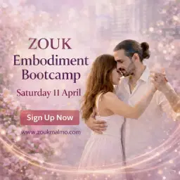 ZOUK Sensual & Flow Bootcamp • The Art of Connection