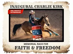 Charlie Kirk memorial barrel race, race for Faith and Freedom