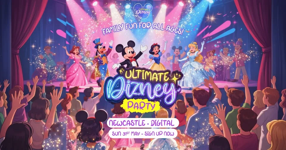 Ultimate Dizney Party Is Coming To Newcastle!