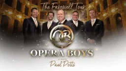 The Opera Boys – The Farewell Tour starring Paul Potts