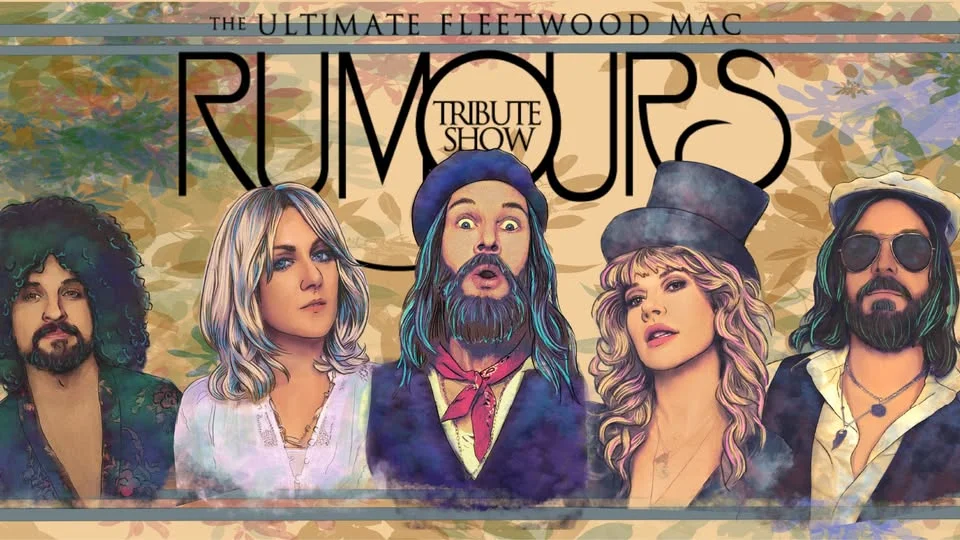 Rumours: The Ultimate Fleetwood Mac Tribute Show