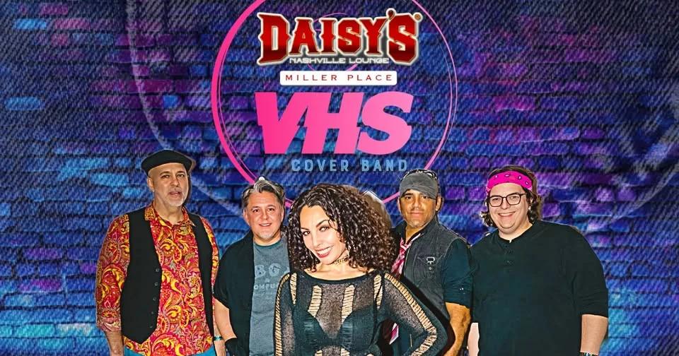 VHS at Daisy's Miller Place!