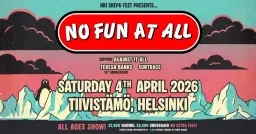 NO FUN AT ALL (+ Against It All, Teresa Banks, Suntrace)︱Tiivistämö, Helsinki
