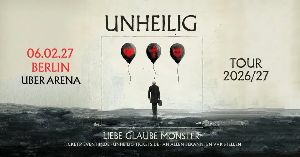 Berlin - Uber Arena: LIEBE, GLAUBE, MONSTER TOUR 2026/27