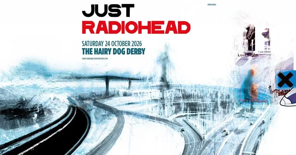 JUST RADIOHEAD - Sat 24th October, The Hairy Dog, Derby