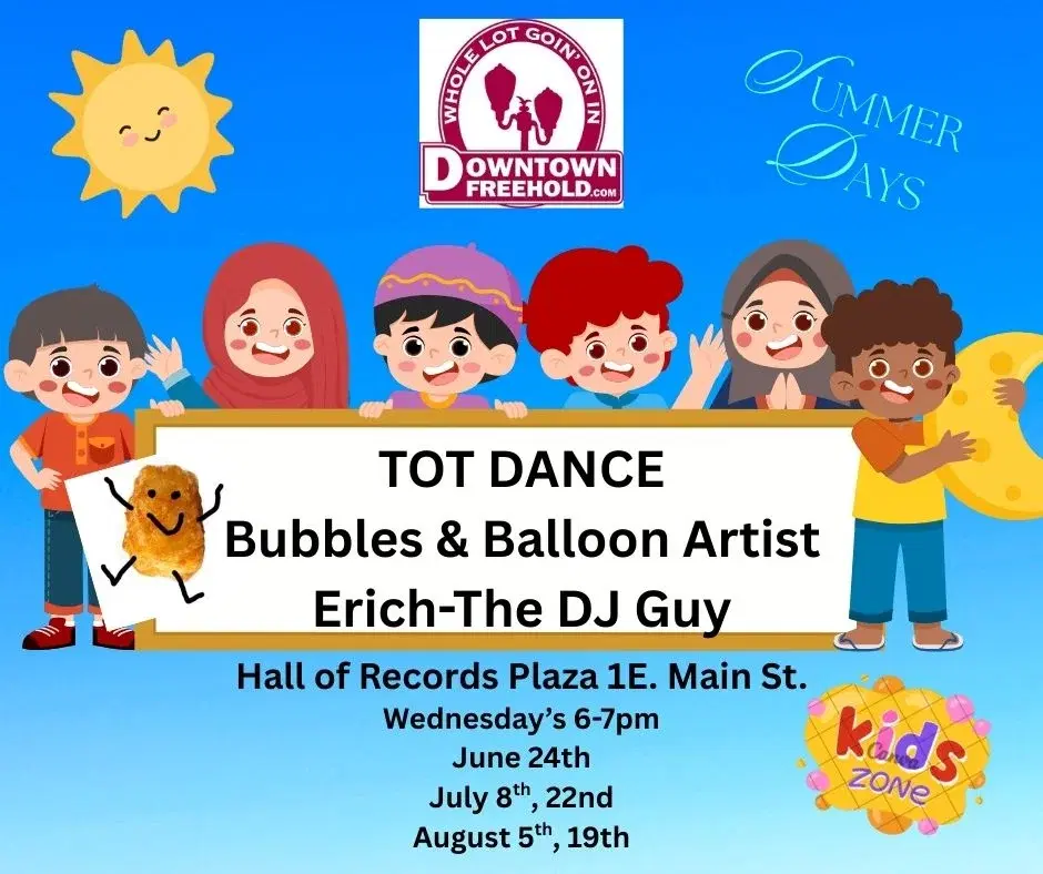 Downtown Freehold Tot-Dance w/DJ Eric-The-DJ (Bubbles & Balloon Artist)