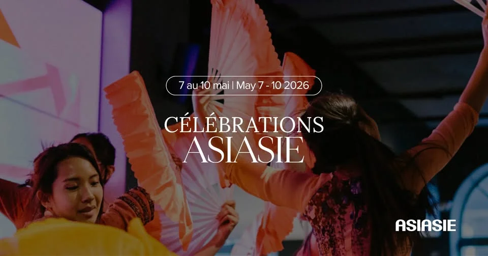 Célébrations ASIASIE | 7 au 10 mai 2026 | Time Out Market Montréal