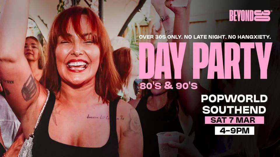 Beyond 30 Presents... Daytime Clubbing | Southend🕺🏻