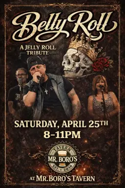 Mr. Boro’s presents “Belly Roll” (jelly roll tribute)