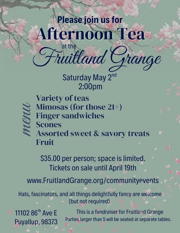 Afternoon Tea at the Fruitland Grange (Fundraiser for Fruitland Grange)