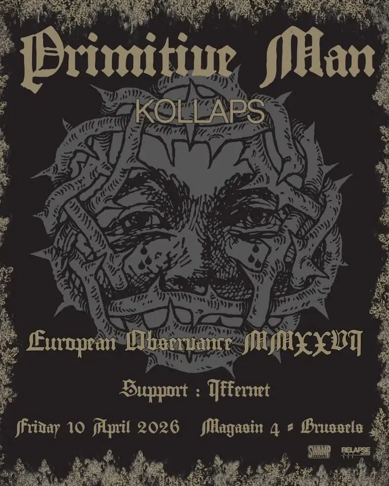PRIMITIVE MAN (US) + KOLLAPS (AU) + IFFERNET (FR)
