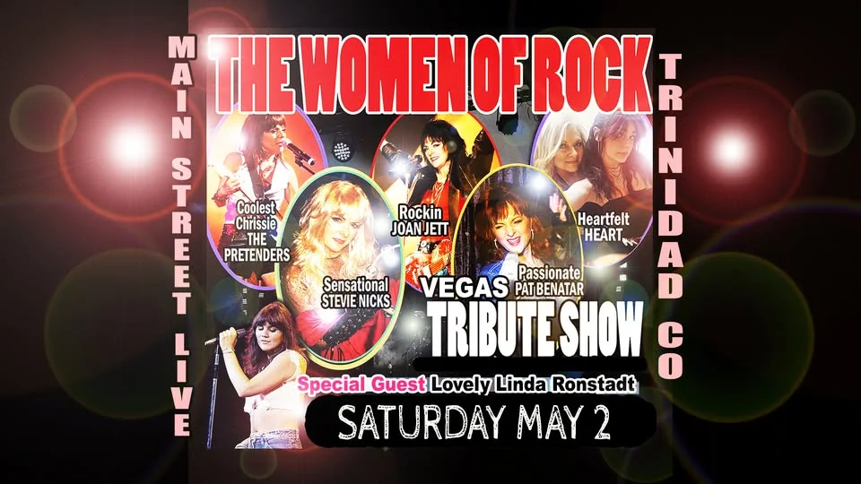 THE WOMEN OF ROCK LAS VEGAS SHOW | TRINIDAD CO | SAT MAY 2, 2026 | SAVE NOW ON FIRST 45 TICKETS!!
