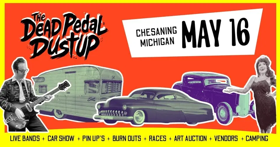 SPRING < THE DEAD PEDAL DUST UP > Car Show, Rockabilly Bands, Pin Ups, Burn Outs, Races, Camping