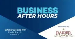 Business After Hours sponsored by Raider Ranch
