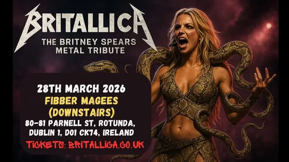 ** MATINEE ** Britallica (Britney Spears Metal Tribute) at Fibber Magees (DOWNSTAIRS), Dublin