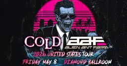 Cold and Alien Ant Farm