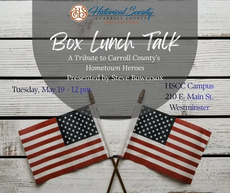 Box Lunch Talk: A Tribute to Carroll County's Hometown Heroes