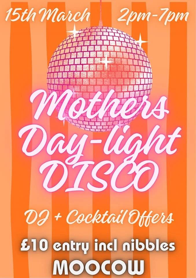 Mother’s Day-light DISCO