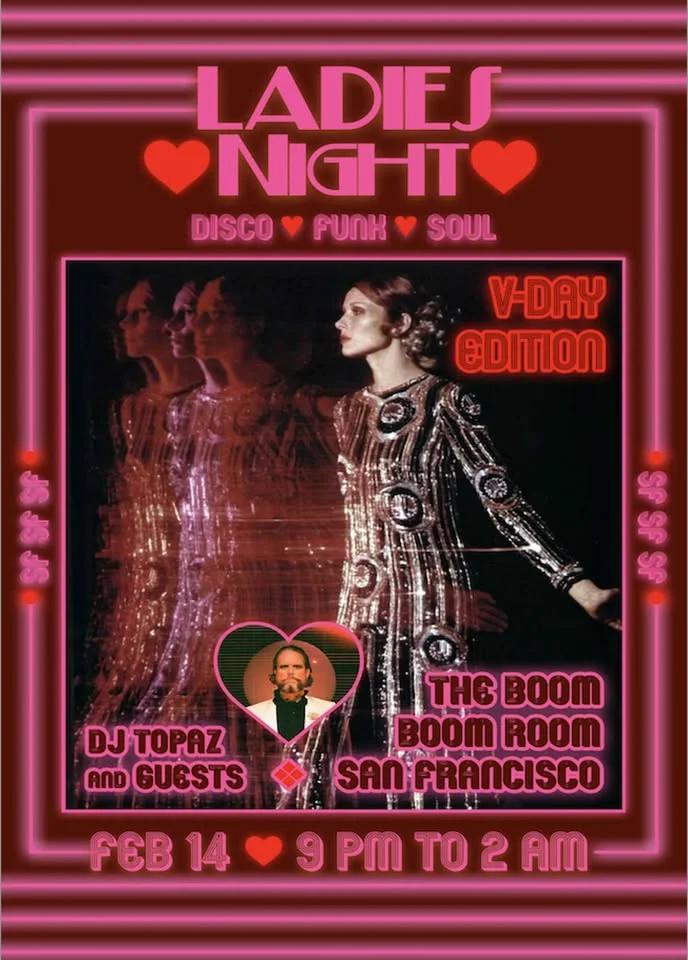 LADIES NIGHT w/ TOPAZ and DJ STARZ (Disco/Ladies in Free)
