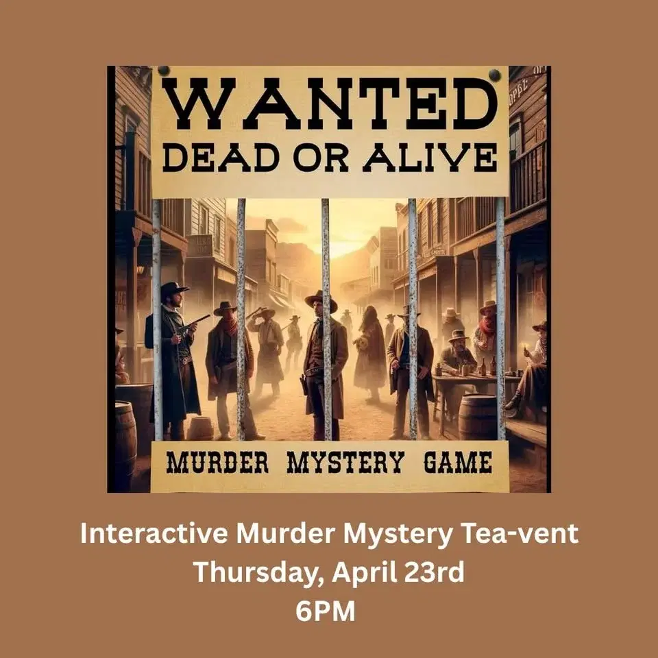 Wanted Dead or Alive: A Wild West Murder Mystery Tea-vent