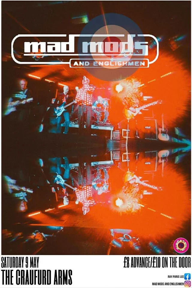 MAD MODS & ENGLISHMEN | The Craufurd Arms, Mk
